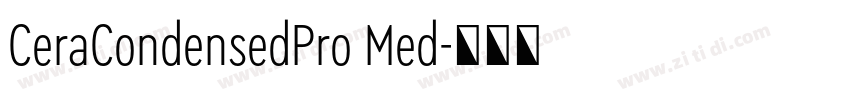 CeraCondensedPro Med字体转换